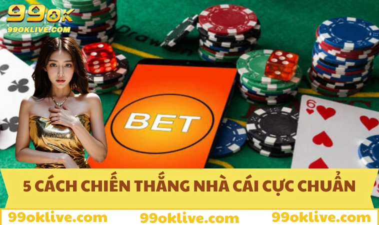 5 Cách Chiến Thắng Nhà Cái Từ Chuyên Gia Hàng Đầu Khu Vực 287 5 cách chiến thắng nhà cái đóng vai trò cực quan trọng khi cược